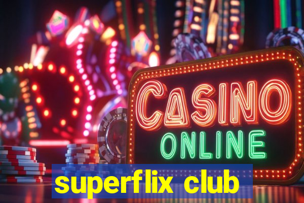 superflix club